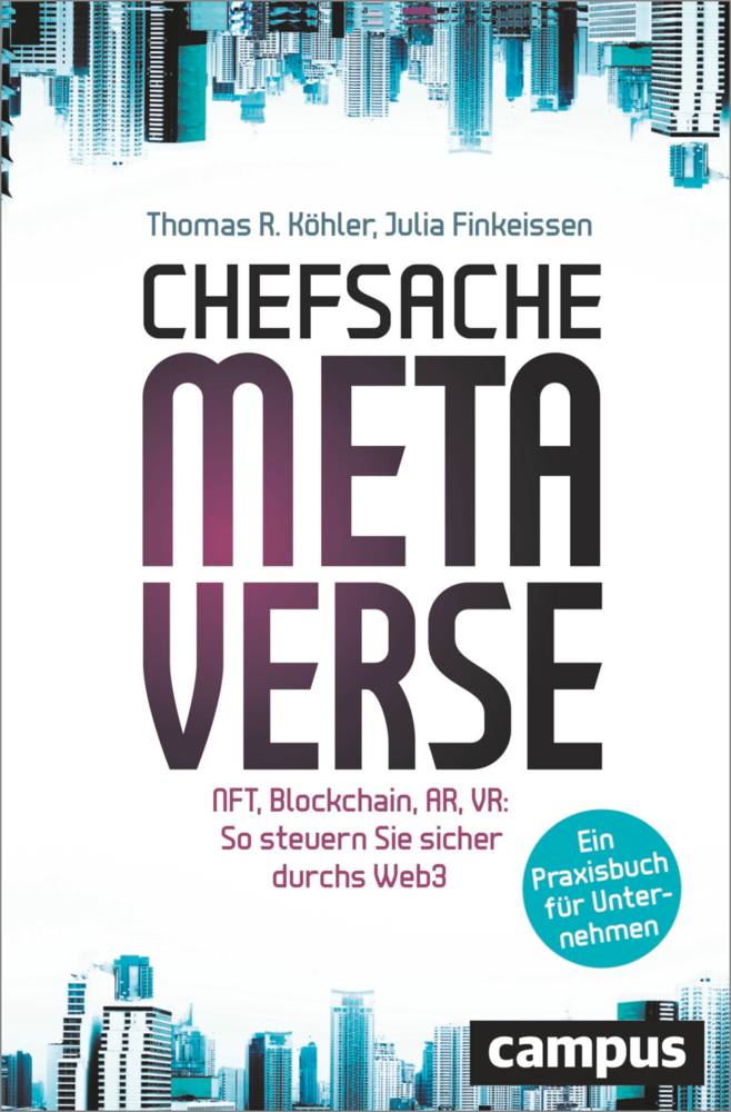 Cover: 9783593516981 | Chefsache Metaverse, m. 1 Buch, m. 1 E-Book | Thomas R. Köhler (u. a.)