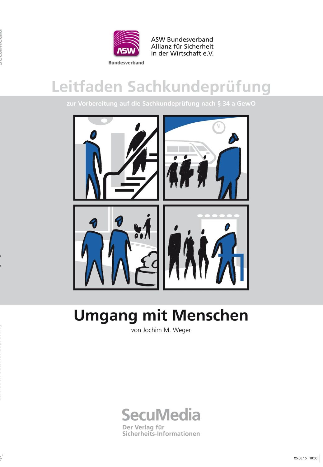 Cover: 9783939639060 | Leitfaden Sachkundeprüfung | Umgang mit Menschen | M. Joachim Weger