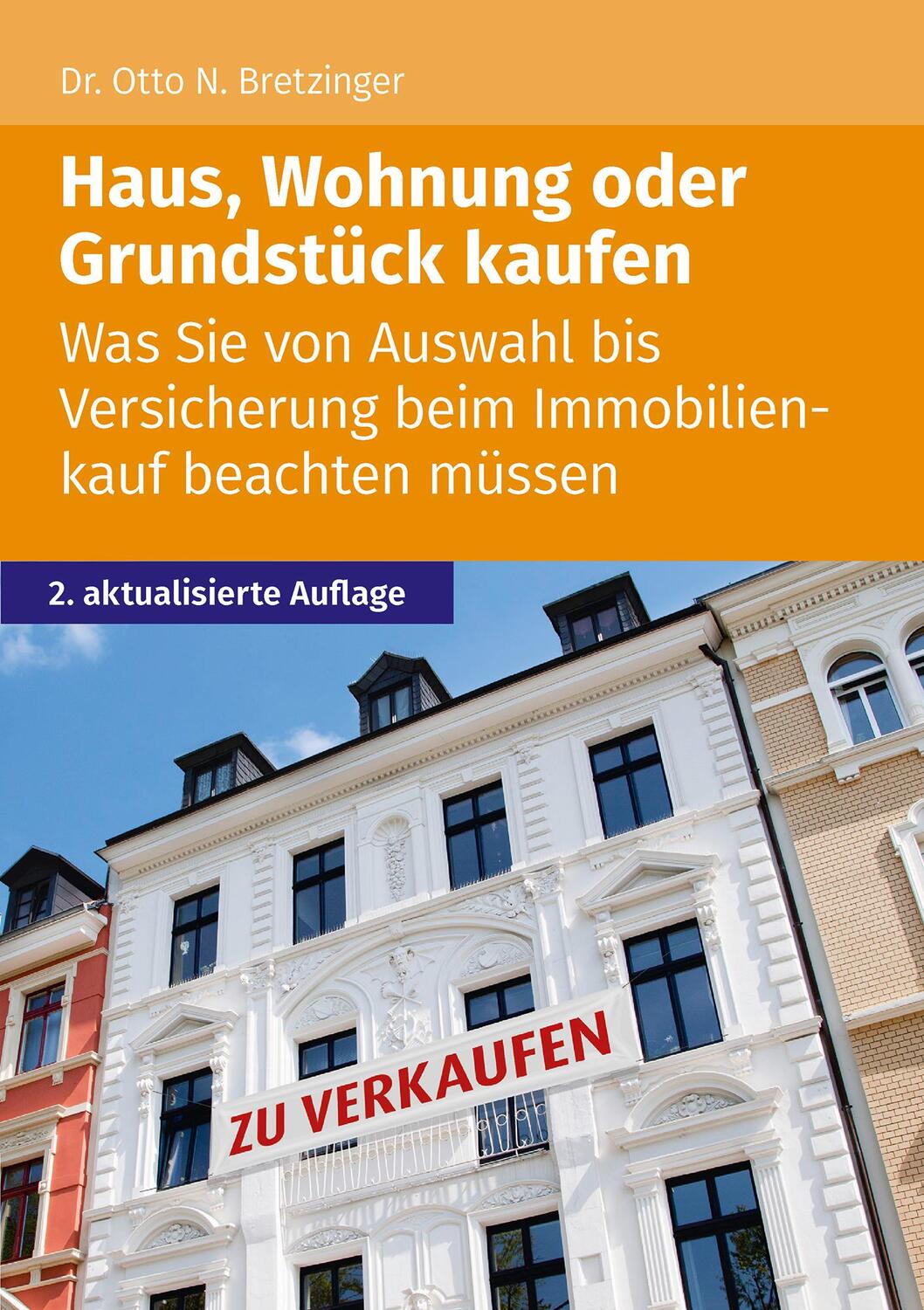 Cover: 9783965332201 | Haus, Wohnung oder Grundstück kaufen | Otto N. Bretzinger | Buch