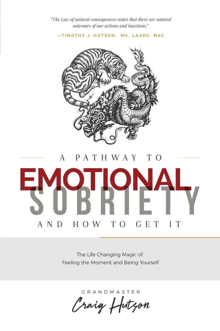 Cover: 9781736076408 | A Pathway to Emotional Sobriety and How to Get It | Craig Hutson