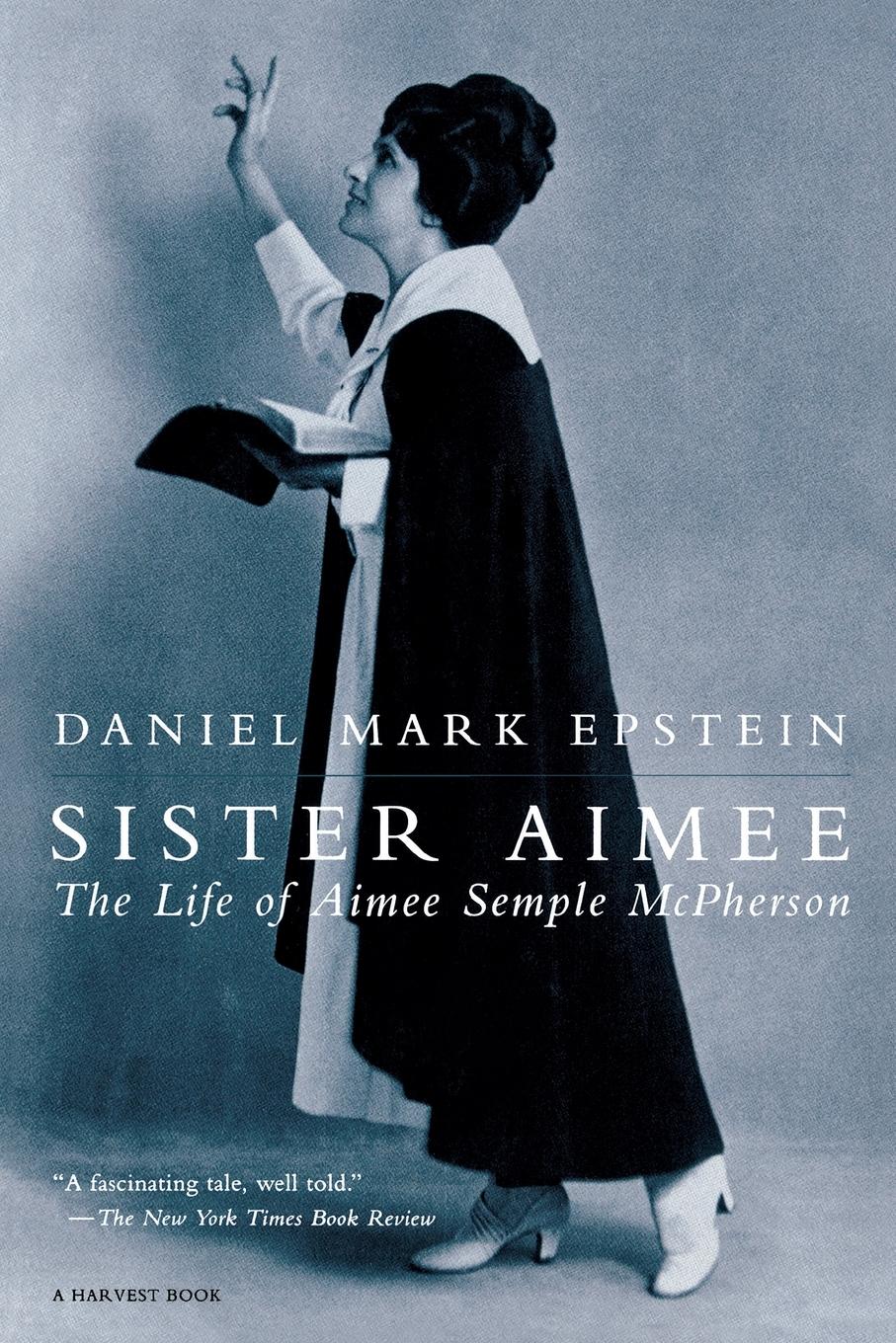 Cover: 9780156000932 | Sister Aimee | The Life of Aimee Semple McPherson | Epstein | Buch