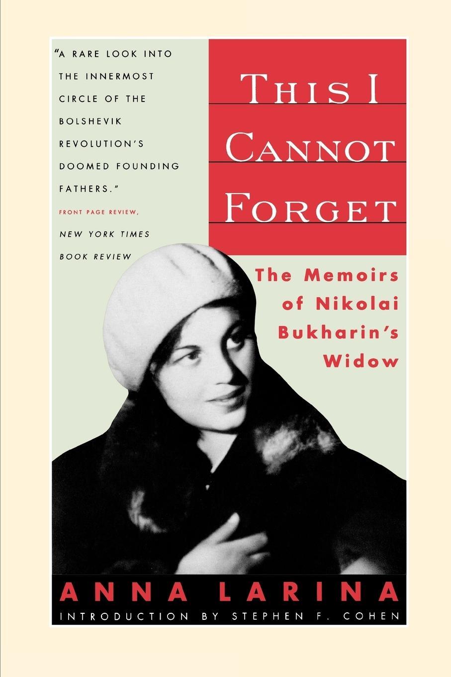 Cover: 9780393312348 | This I Cannot Forget | The Memoirs of Nikolai Bukharin's Widow | Buch