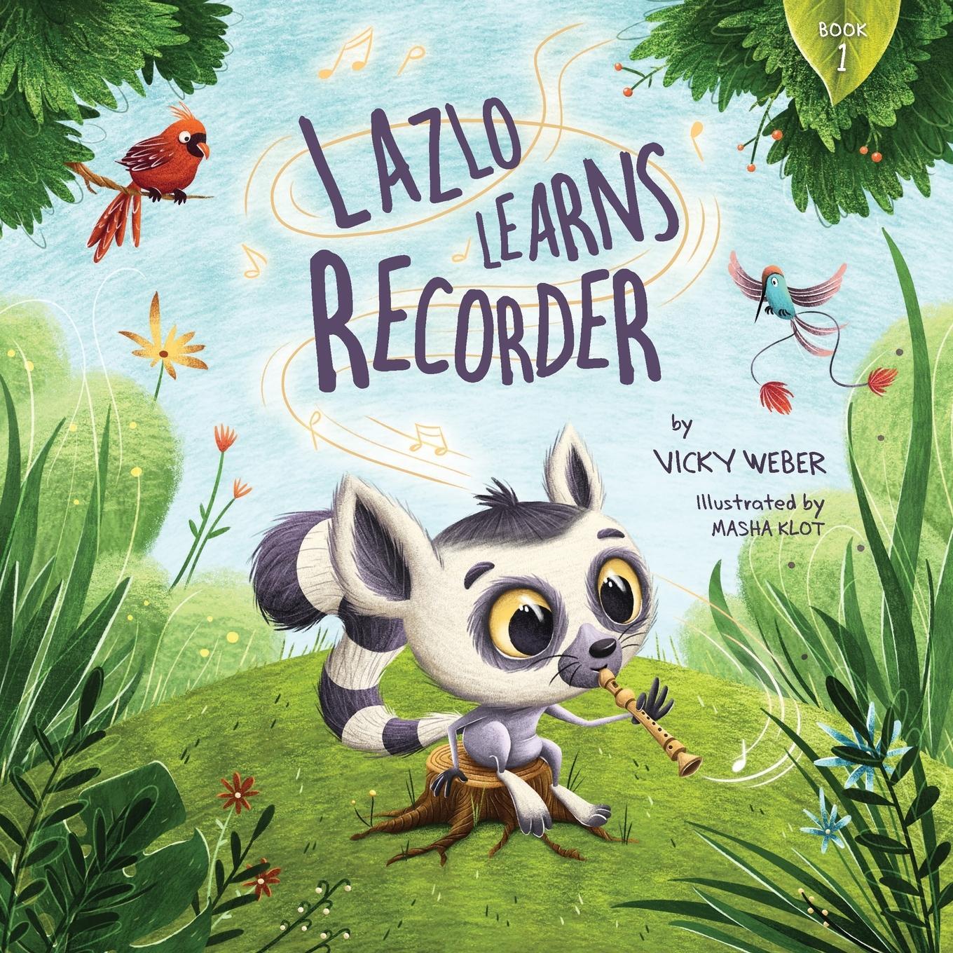 Cover: 9781734212914 | Lazlo Learns Recorder | Vicky Weber | Taschenbuch | Paperback | 2020
