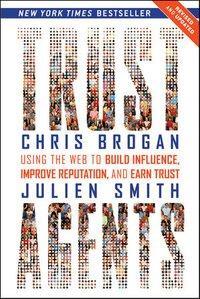 Cover: 9780470635490 | Trust Agents | Chris Brogan (u. a.) | Taschenbuch | 320 S. | Englisch