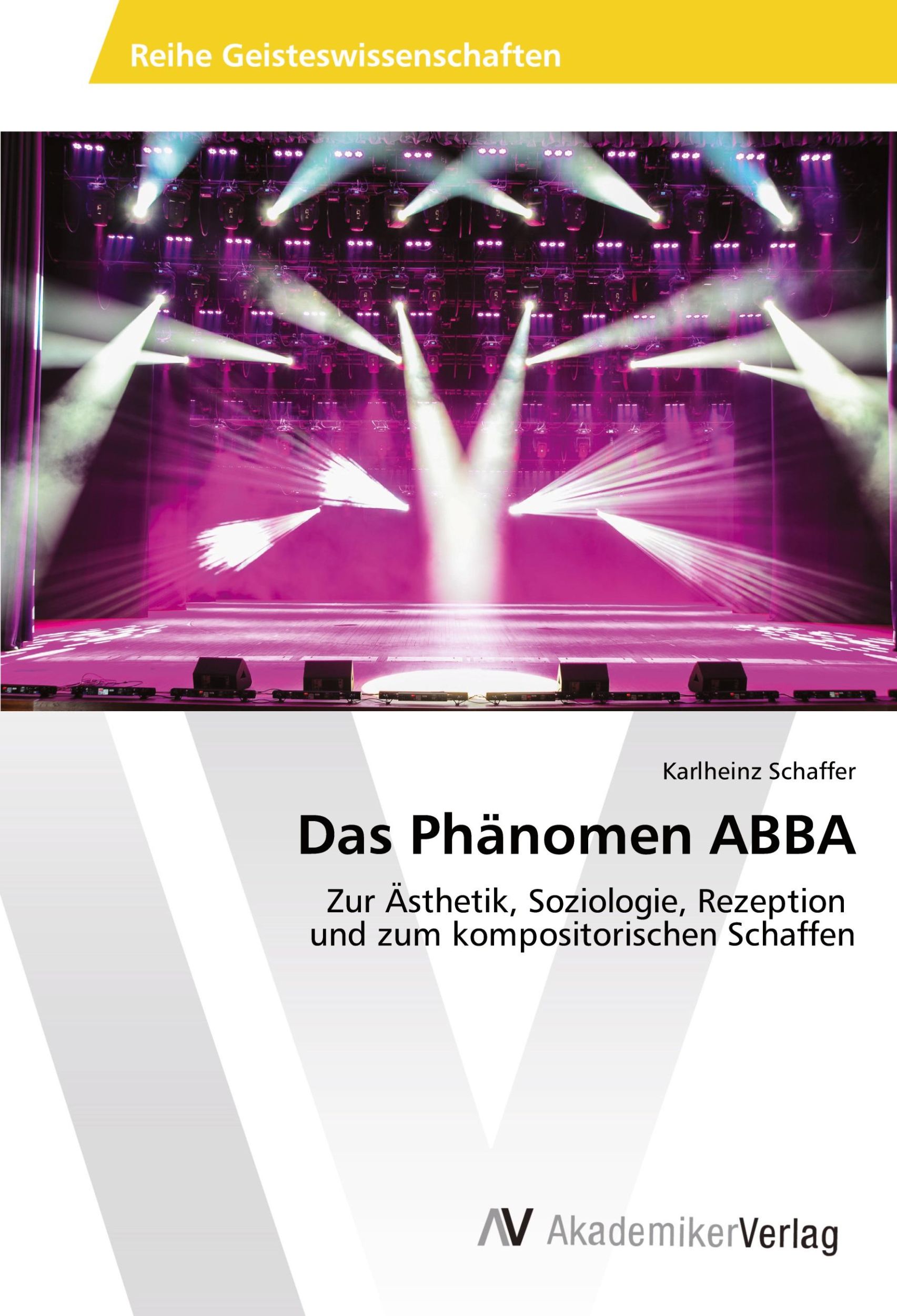 Cover: 9786202213424 | Das Phänomen ABBA | Karlheinz Schaffer | Taschenbuch | 224 S. | 2018