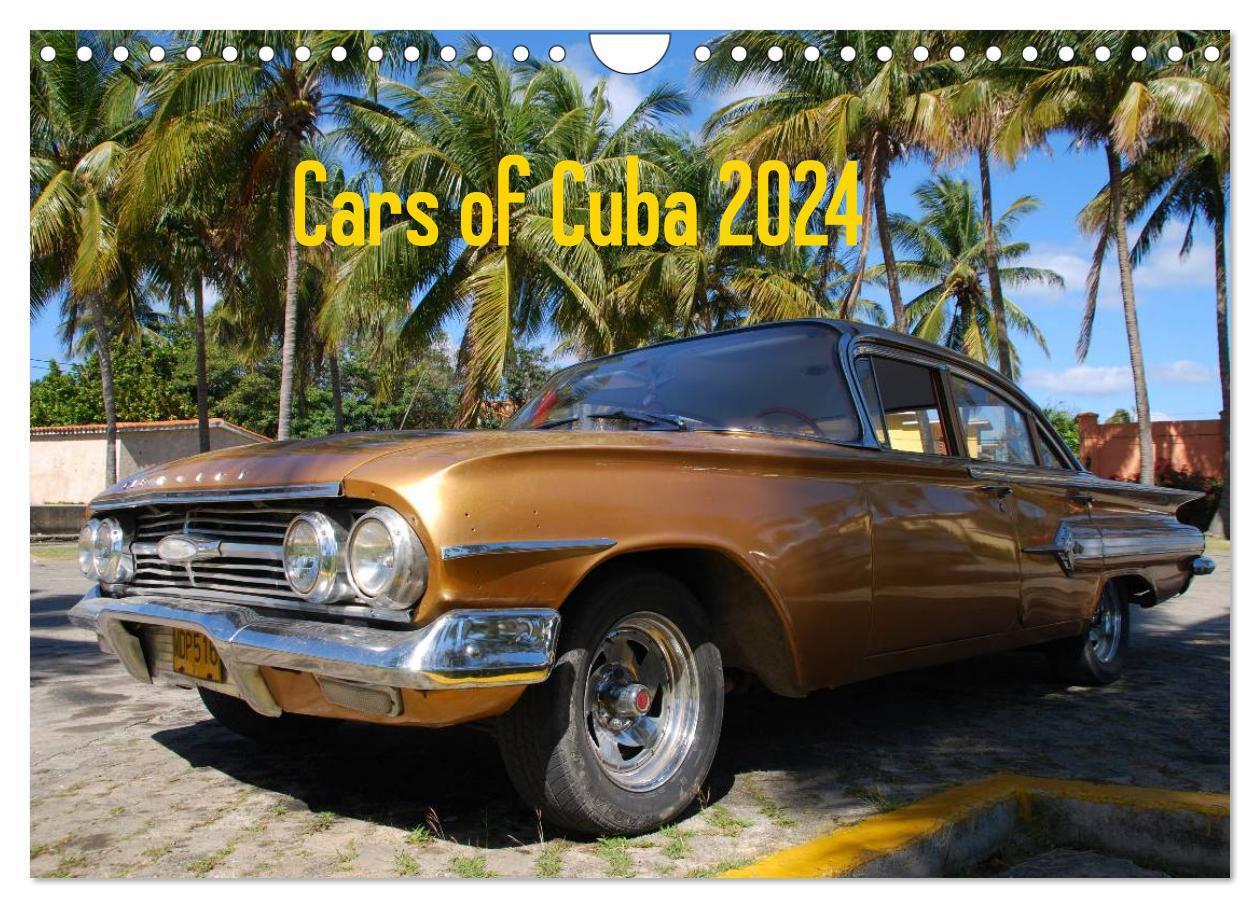 Cover: 9783383609039 | Cars of Cuba 2024 (Wandkalender 2024 DIN A4 quer), CALVENDO...