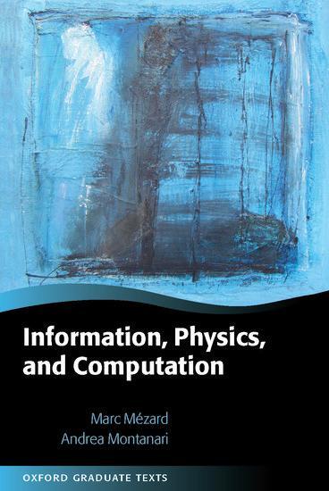 Cover: 9780198570837 | Information, Physics, and Computation | Marc Mézard (u. a.) | Buch