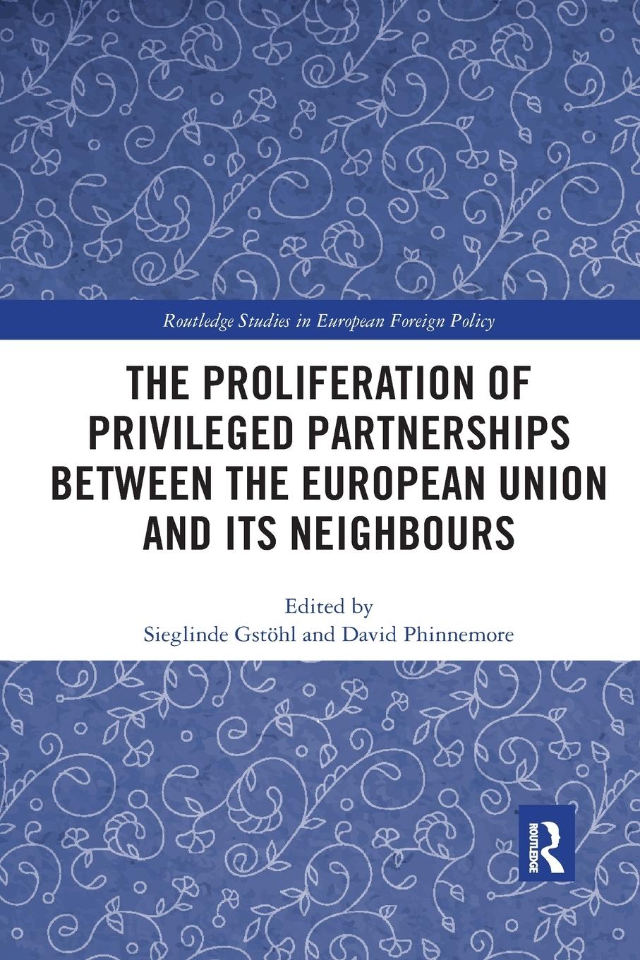 Cover: 9780367785888 | The Proliferation of Privileged Partnerships between the European...