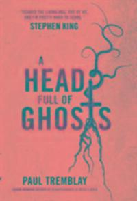 Cover: 9781785653674 | A Head Full of Ghosts | Paul Tremblay | Taschenbuch | Englisch | 2016
