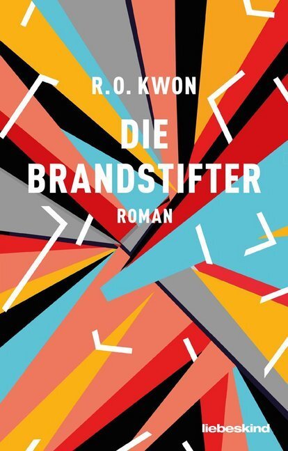 Cover: 9783954381074 | Die Brandstifter | Roman | R. O. Kwon | Buch | 240 S. | Deutsch | 2019
