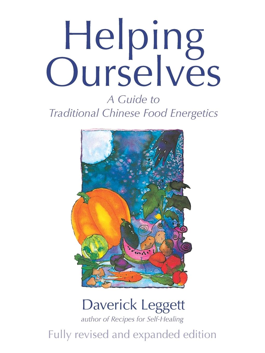 Cover: 9780952464006 | Helping Ourselves | A Guide to Traditional Chinese Food Energetics