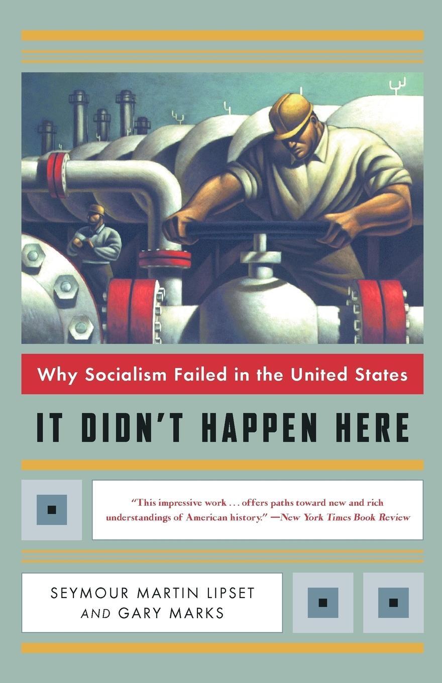 Cover: 9780393322545 | It Didn't Happen Here | Why Socialism Failed in the United States