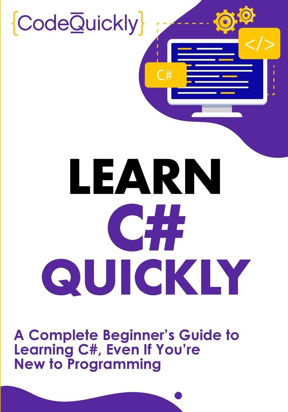 Cover: 9781951791377 | Learn C# Quickly | Code Quickly | Taschenbuch | Paperback | Englisch