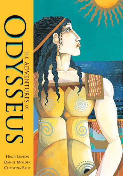 Cover: 9781846864469 | The Adventures of Odysseus | Hugh Lupton (u. a.) | Taschenbuch | 2010