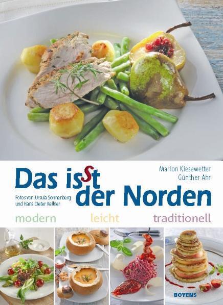 Cover: 9783804213029 | Das isst der Norden | Modern. Leicht. Traditionell | Buch | Deutsch