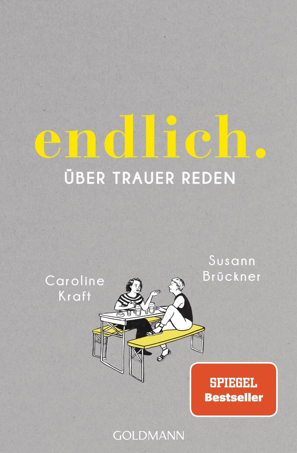 Cover: 9783442316335 | endlich. | über trauer reden | Susann Brückner (u. a.) | Taschenbuch