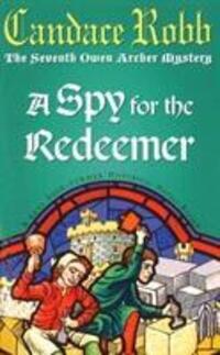 Cover: 9780099277972 | A Spy For The Redeemer | Candace Robb | Taschenbuch | Englisch | 2000