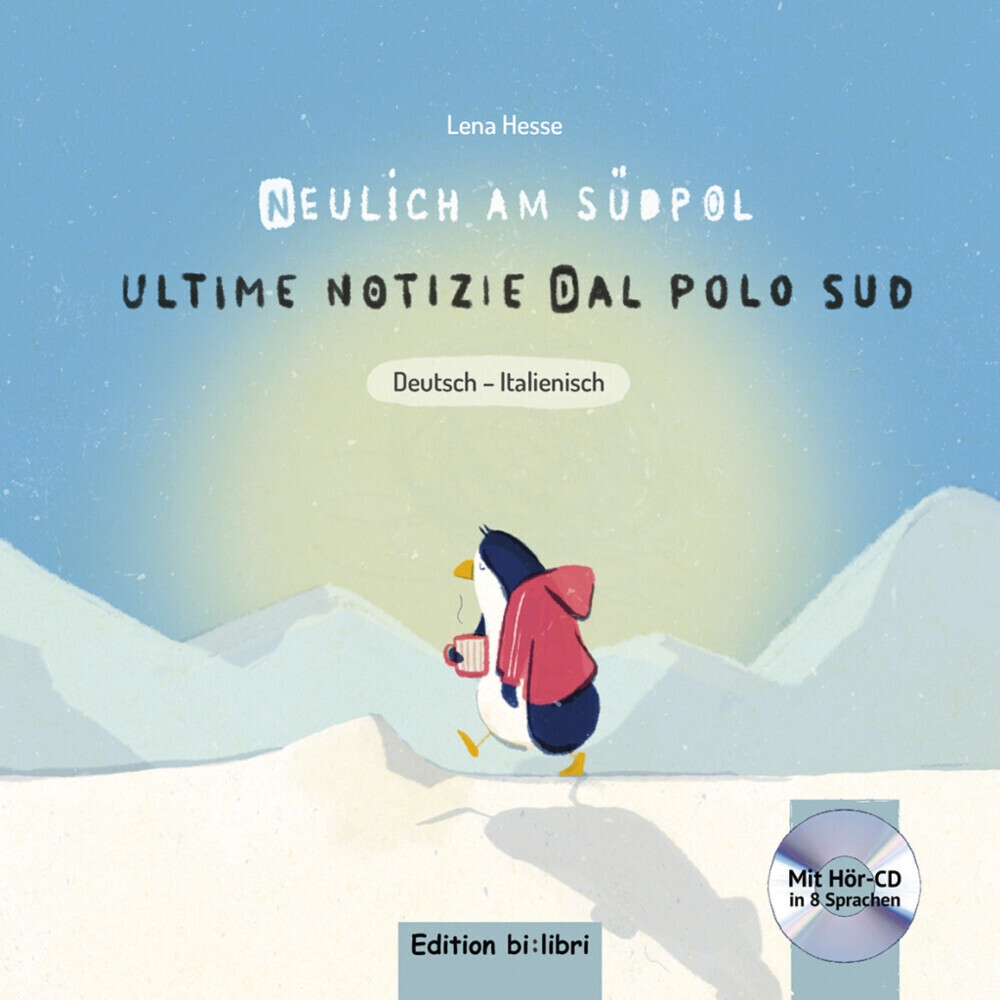 Cover: 9783193595980 | Neulich am Südpol, m. 1 Audio-CD. Ultime notizie dal polo sud | Hesse