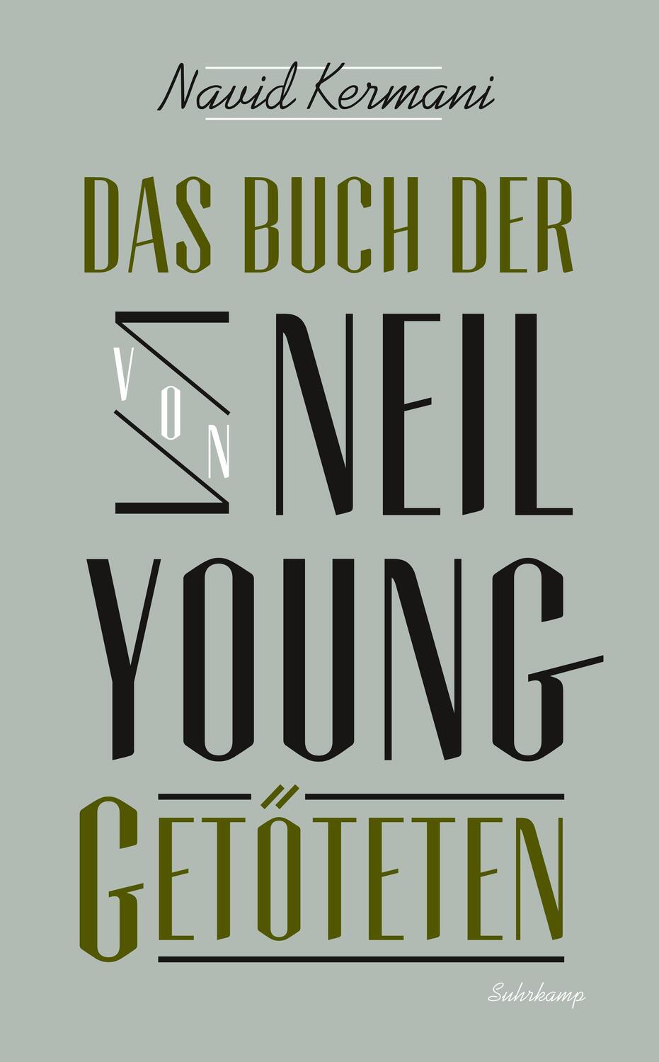 Cover: 9783518464618 | Das Buch der von Neil Young Getöteten | Navid Kermani | Taschenbuch