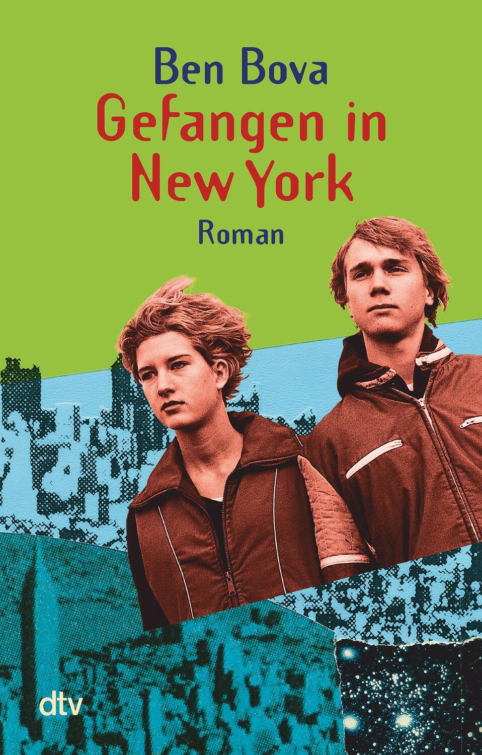 Cover: 9783423078177 | Gefangen in New York | Ben Bova | Taschenbuch | dtv- Junior | 176 S.