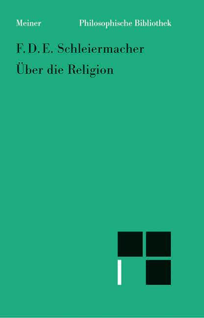 Cover: 9783787316908 | Über die Religion | Reden an die Gebildeten unter ihren Verächtern