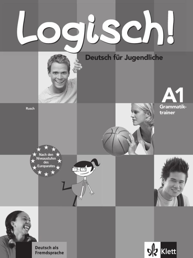 Cover: 9783126063234 | Logisch! - Grammatiktrainer A1 | Deutsch für Jugendliche. Niveau A1