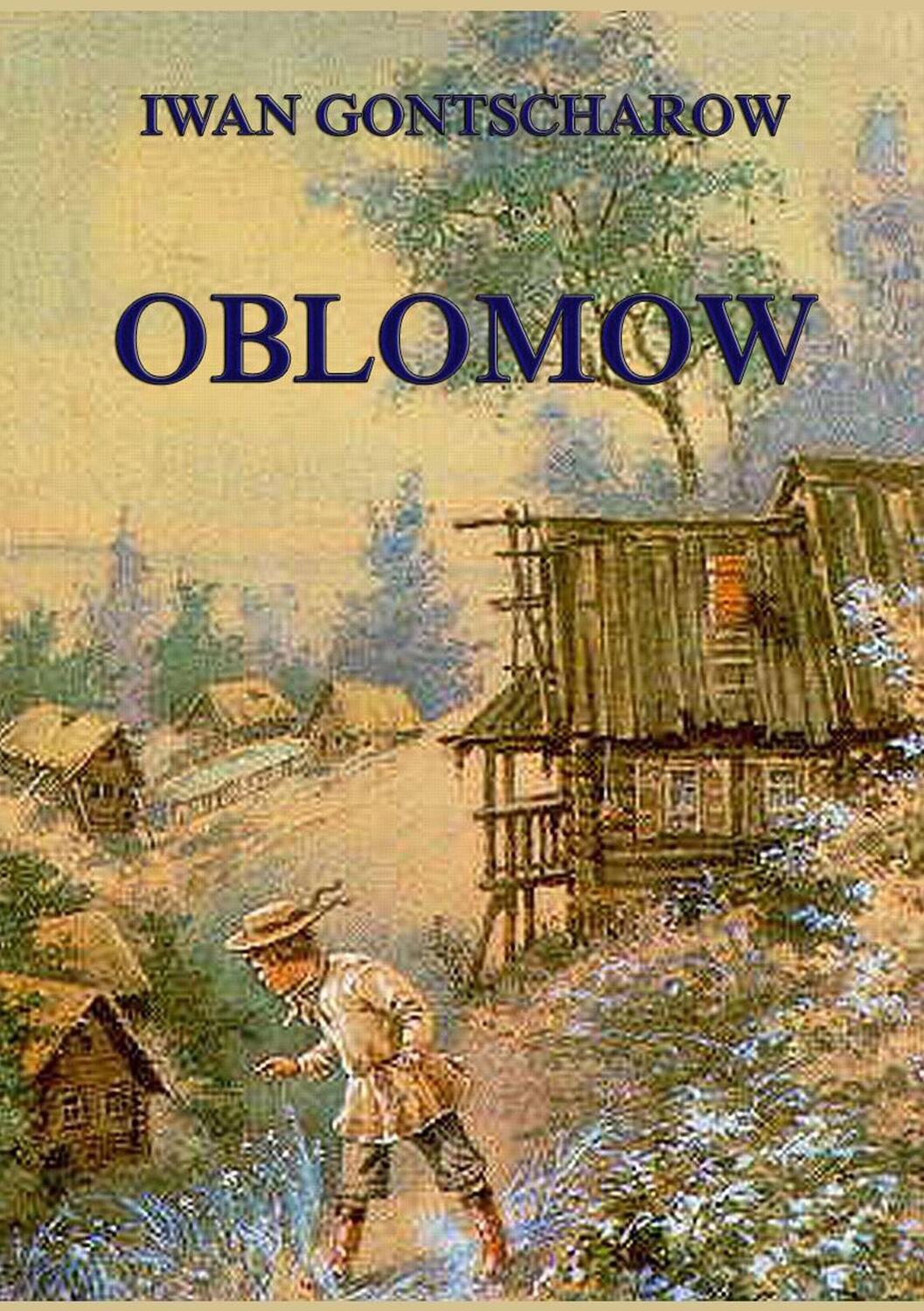 Cover: 9783849683856 | Oblomow | Ivan Gontscharow | Taschenbuch | Jazzybee Verlag