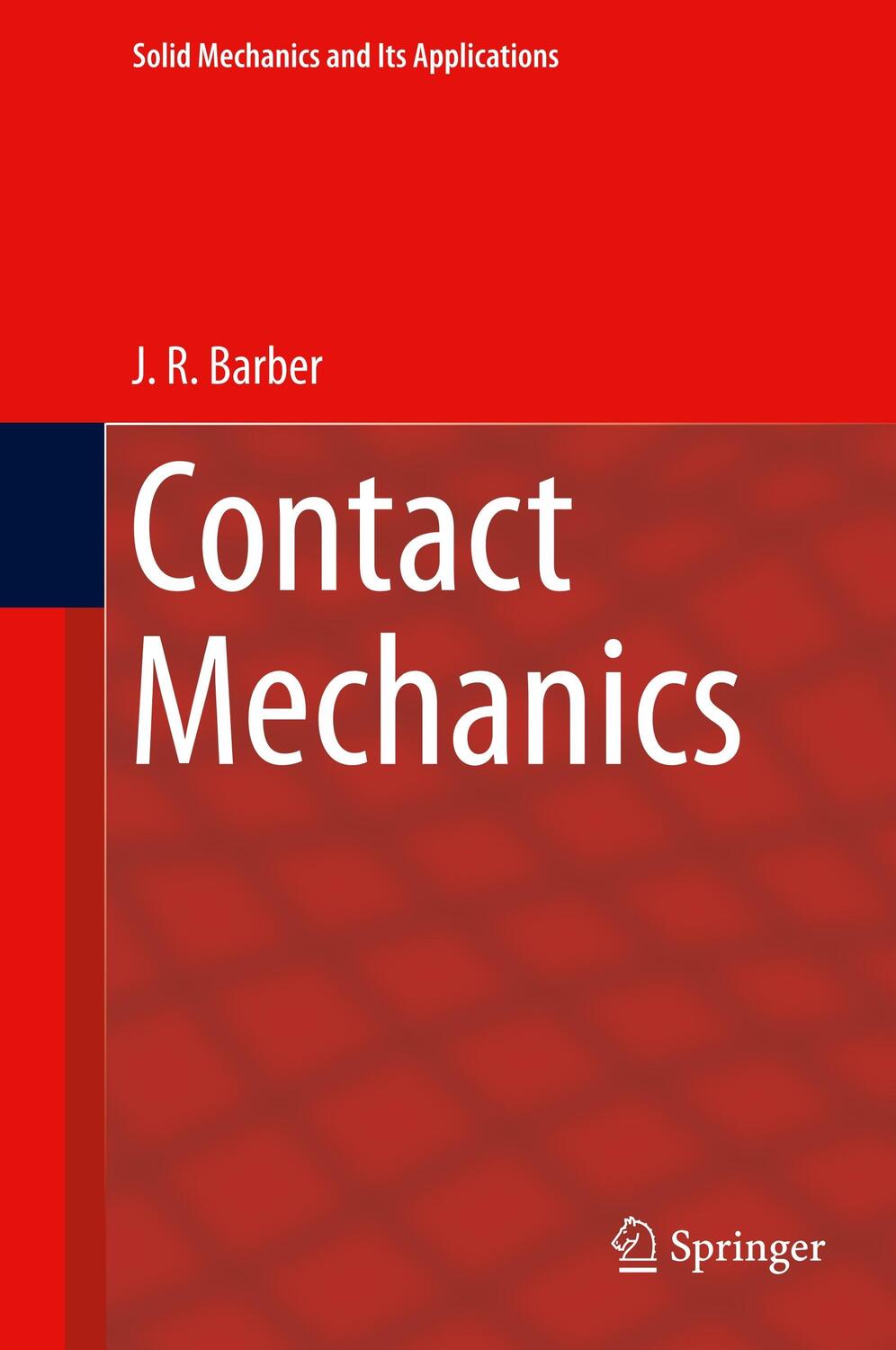 Cover: 9783319709383 | Contact Mechanics | J. R. Barber | Buch | Englisch | 2018