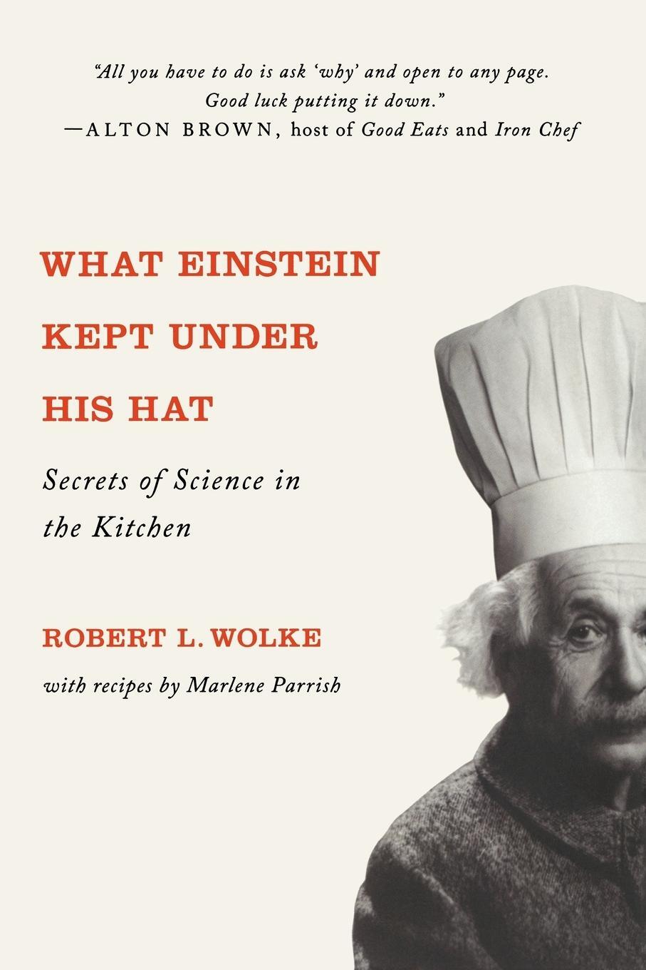 Cover: 9780393341652 | What Einstein Kept Under His Hat | Secrets of Science in the Kitchen
