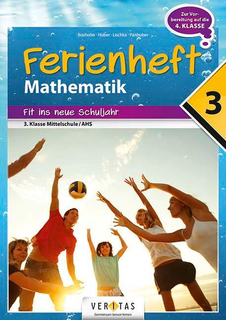 Cover: 9783710111228 | Mathematik Ferienhefte AHS / NMS: Nach der 3. Klasse - Fit ins neue...