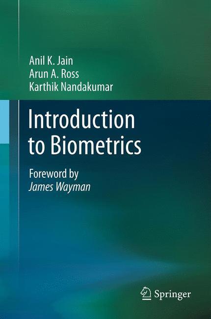 Cover: 9780387773254 | Introduction to Biometrics | Anil K. Jain (u. a.) | Buch | Englisch