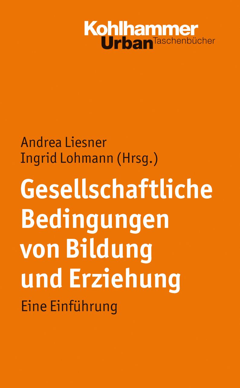 Cover: 9783170212114 | Gesellschaftliche Bedingungen von Bildung und Erziehung | Lohmann