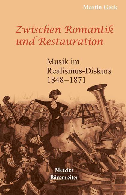 Cover: 9783476018670 | Zwischen Romantik und Restauration | Martin Geck | Taschenbuch