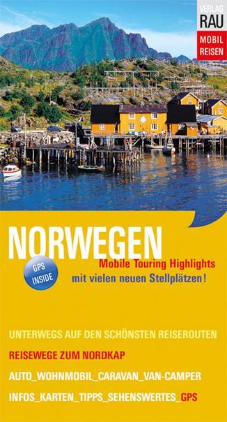 Cover: 9783926145772 | Norwegen | Reisewege zum Nordkap | Werner Rau | Taschenbuch | Deutsch