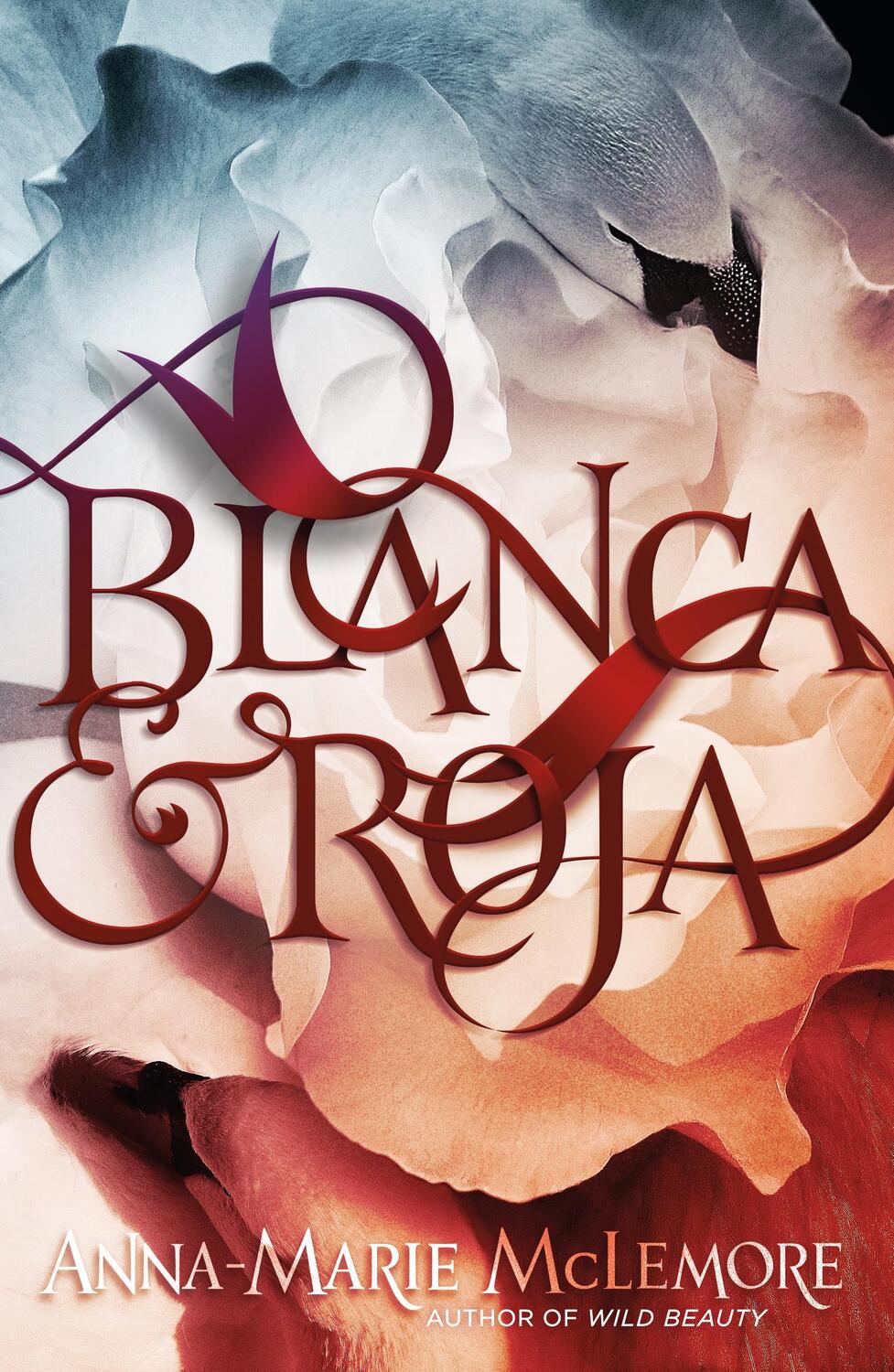 Cover: 9781250162717 | Blanca &amp; Roja | Anna-Marie McLemore | Buch | Gebunden | Englisch