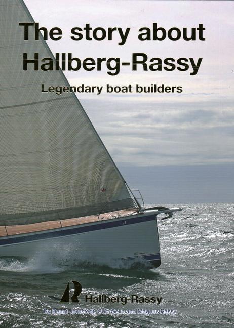 Cover: 9789152745397 | The Story about Hallberg-Rassy | Legendary Boat Builders | Buch | 2023