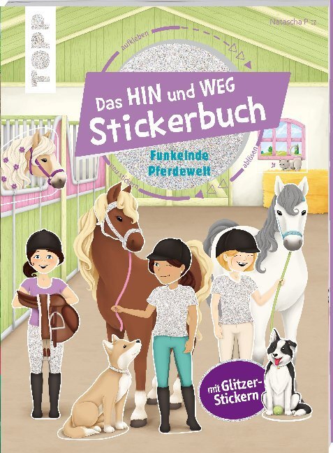 Cover: 9783772484773 | Das Hin-und-weg-Stickerbuch. Funkelnde Pferdewelt | Natascha Pitz