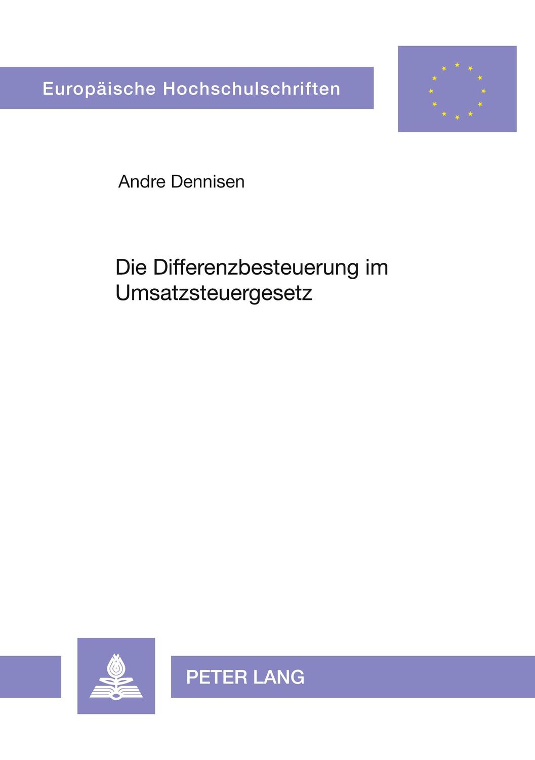 Cover: 9783631585252 | Die Differenzbesteuerung im Umsatzsteuergesetz | Andre Dennisen | Buch