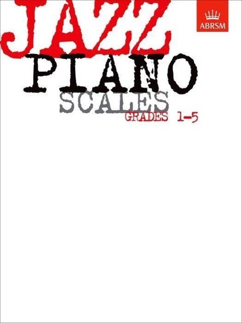 Cover: 9781860960086 | Jazz Piano Scales, Grades 1-5 | ABRSM | Songbuch (Klavier) | Buch