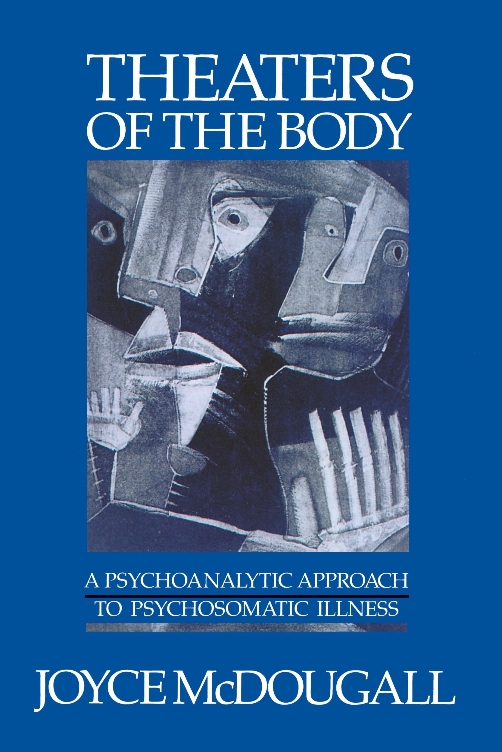 Cover: 9780393700824 | Theaters of the Body | Joyce Mcdougall | Taschenbuch | Englisch | 1989