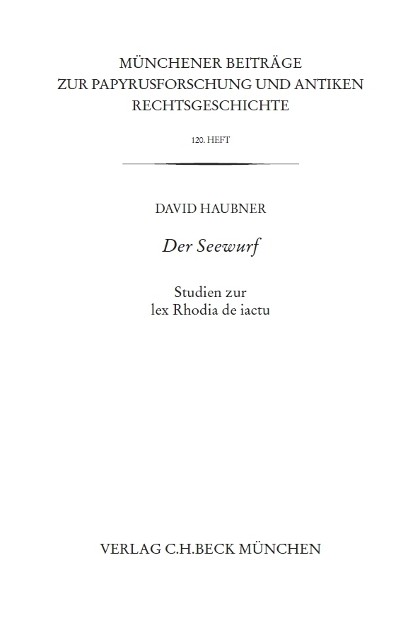 Cover: 9783406764714 | Der Seewurf | Studien zur lex Rhodia de iactu | David Haubner | Buch