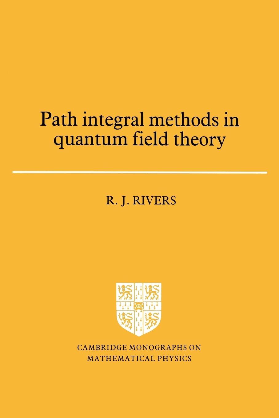 Cover: 9780521368704 | Path Integral Methods in Quantum Field Theory | R. J. Rivers | Buch