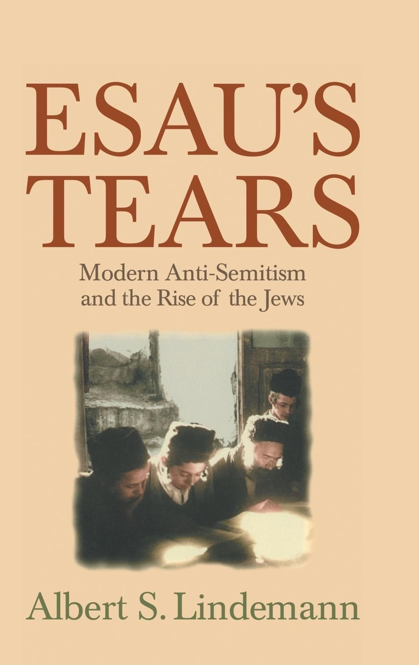 Cover: 9780521593694 | Esau's Tears | Modern Anti-Semitism and the Rise of the Jews | Buch