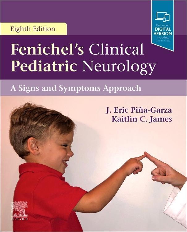 Cover: 9780323485289 | Fenichel's Clinical Pediatric Neurology | J. Eric Piña-Garza (u. a.)
