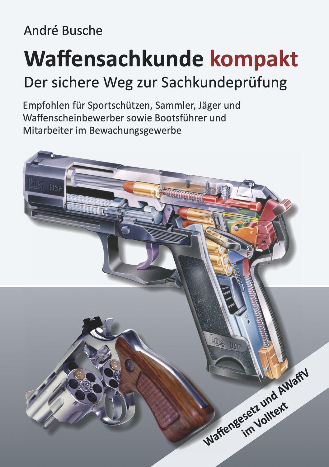 Cover: 9783940723727 | Waffensachkunde kompakt Gesamtausgabe - Der sichere Weg zur...