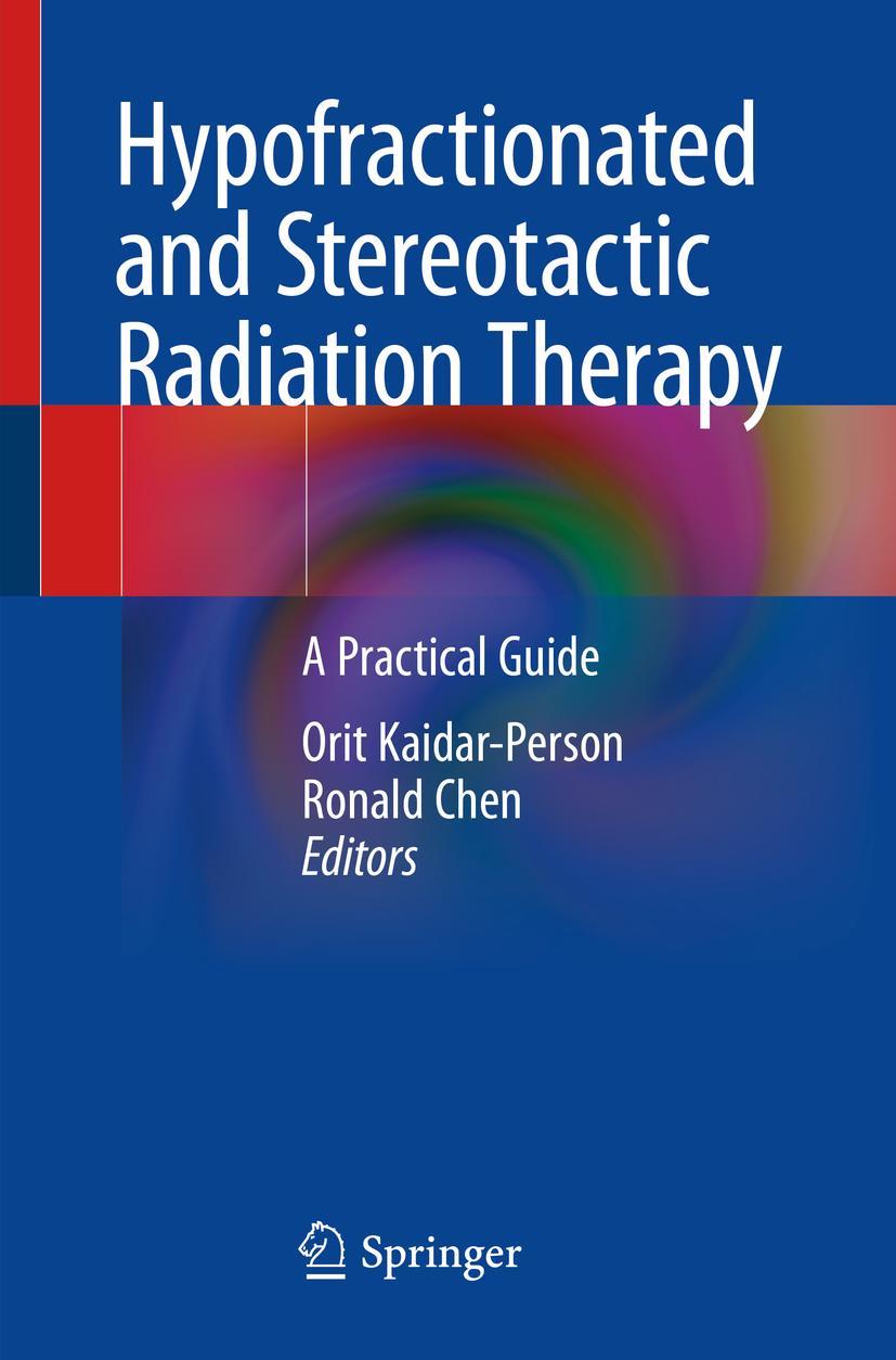 Cover: 9783319928005 | Hypofractionated and Stereotactic Radiation Therapy | Taschenbuch