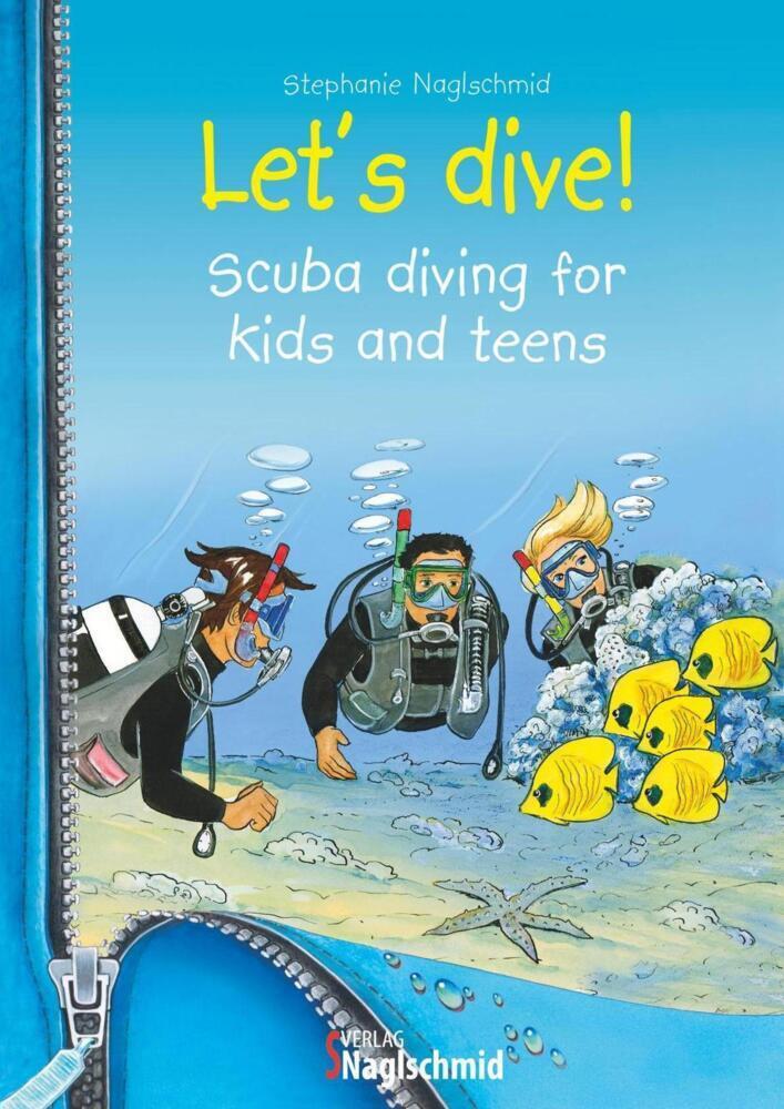 Cover: 9783895949364 | Let's dive | Scuba diving for kids and teens | Stephanie Naglschmid