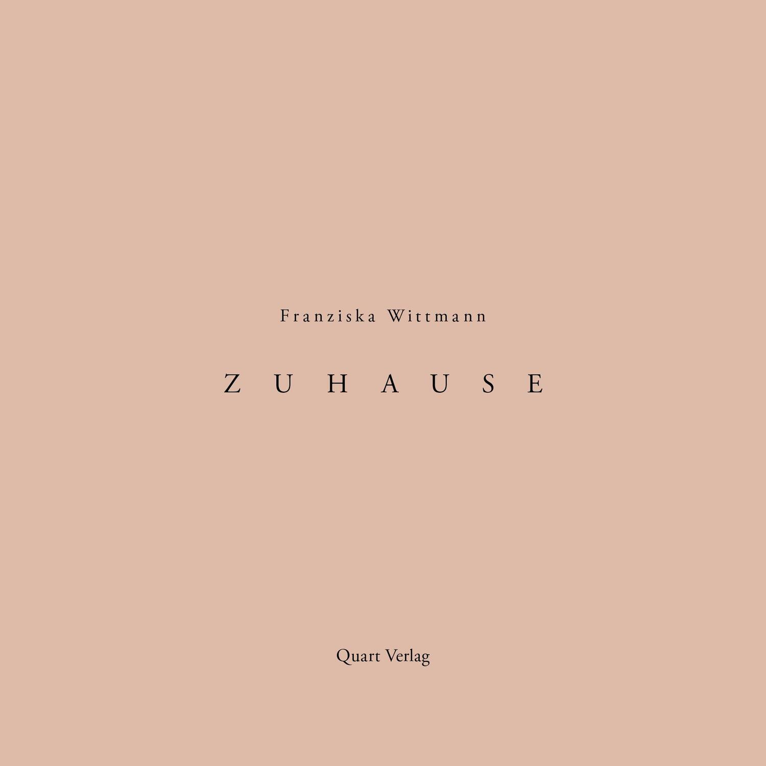 Cover: 9783037612620 | Zuhause | Franziska Wittmann | Taschenbuch | Deutsch | 2021