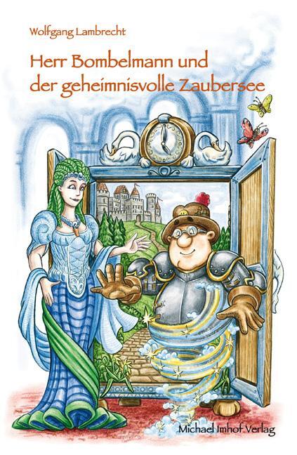 Cover: 9783865685469 | Herr Bombelmann und der geheimnisvolle Zaubersee | Wolfgang Lambrecht