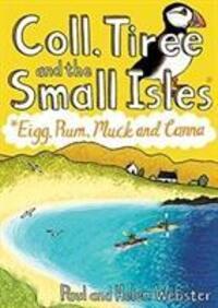Cover: 9781907025716 | Coll, Tiree and the Small Isles | Eigg, Rum, Muck and Canna | Buch